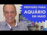 HORÓSCOPO DE AQUÁRIO - PREVISÃO PARA O SIGNO EM MAIO 2015