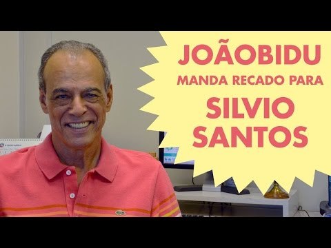 JOÃOBIDU manda recado para Silvio Santos