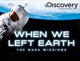 When We Left Earth - The NASA Missions