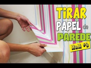 Tirando papel de parede - MnM #9