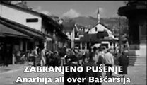 ZABRANJENO PUŠENJE - Anarhija all over Baščaršija (1981)