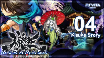 Muramasa Rebirth 【PS Vita】 - Kisuke Story - Part 04 「Act 2」