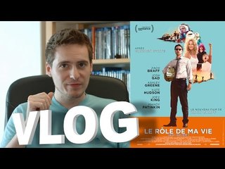 Vlog - Le Rôle de ma Vie (Wish I Was Here)