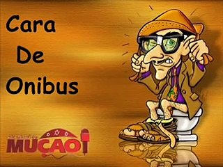 Pegadinhas do Mução - Cara de Onibus