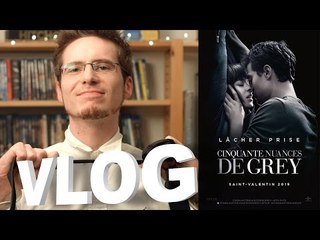 Vlog - Cinquante Nuances de Grey
