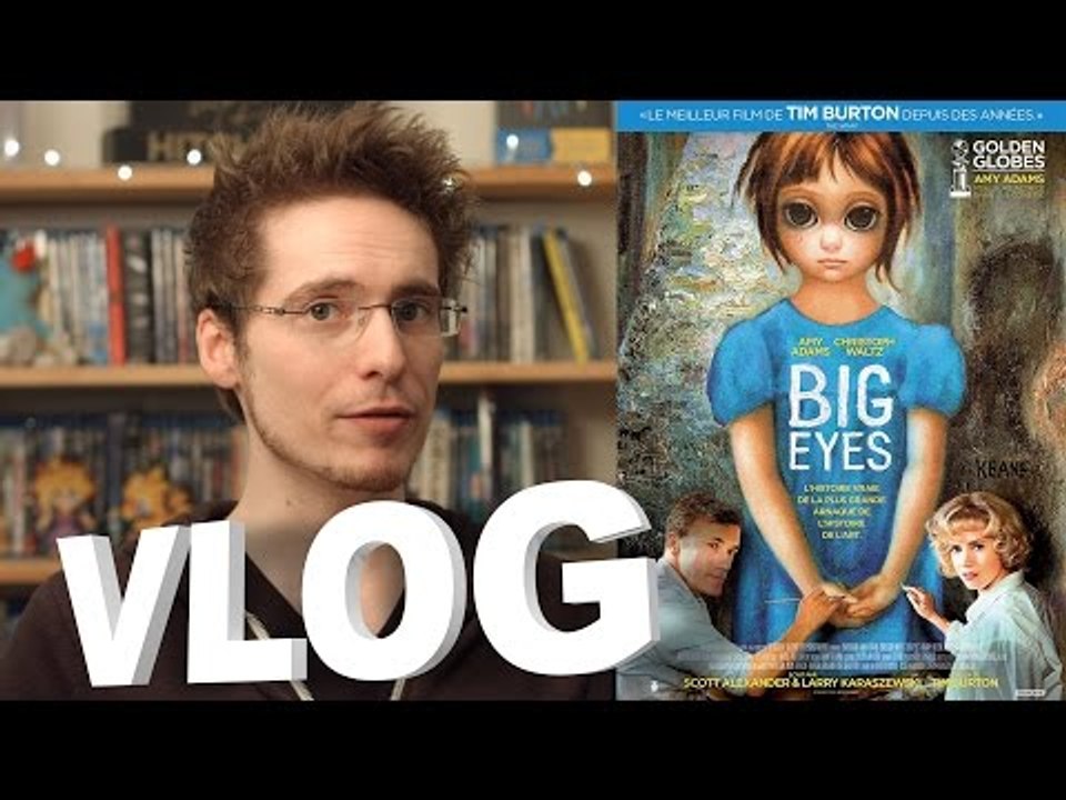Vlog - Big Eyes