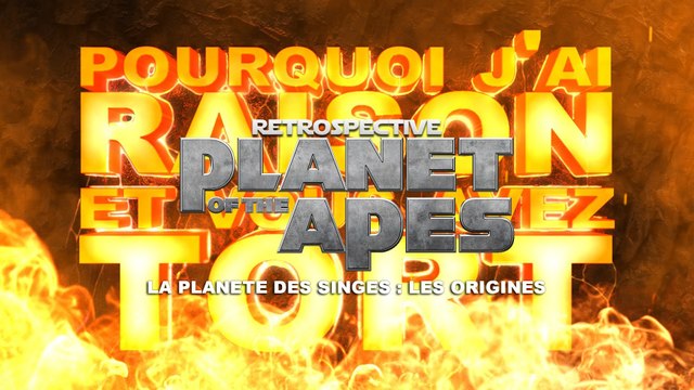 PJREVAT - La Planète des Singes Retrospective - La Planete des Singes : Les Origines (4/4)