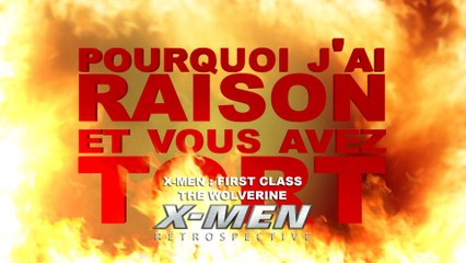 PJREVAT - X-Men Retrospective : First Class et The Wolverine