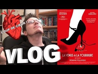 Vlog - La Vénus a la Fourrure