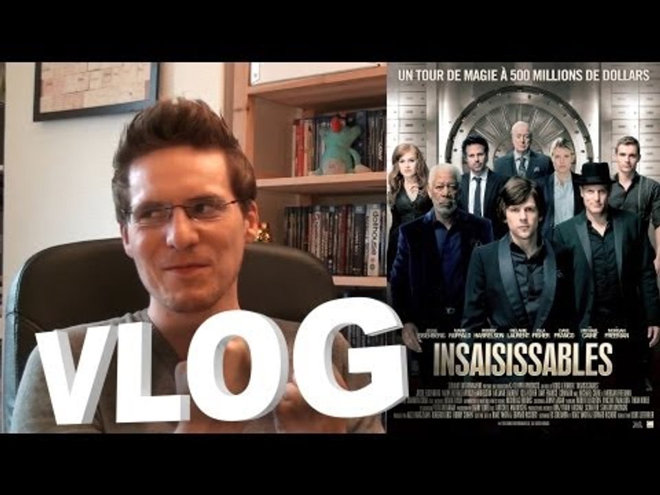 Vlog - Insaisissables