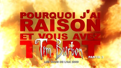 PJREVAT - Tim Burton : Les Bugs de l'An 2000 - Partie 3