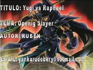 Yugi vs Rafael