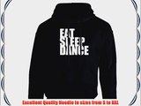 iClobber Dance Women's Hoodie Eat Sleep Dance Dancing Hoody - Medium Adult - Black