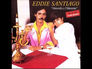 Eddie Santiago - Todo Empezo