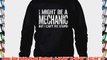 I MIGHT BE A MECHANIC BUT I CANT FIX STUPID SWEATER