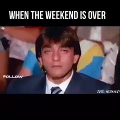 when the weekend is over