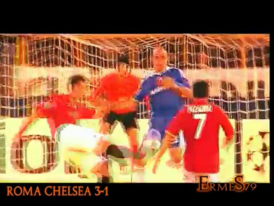 Roma Chelsea 3-1 clip by ErmeS79