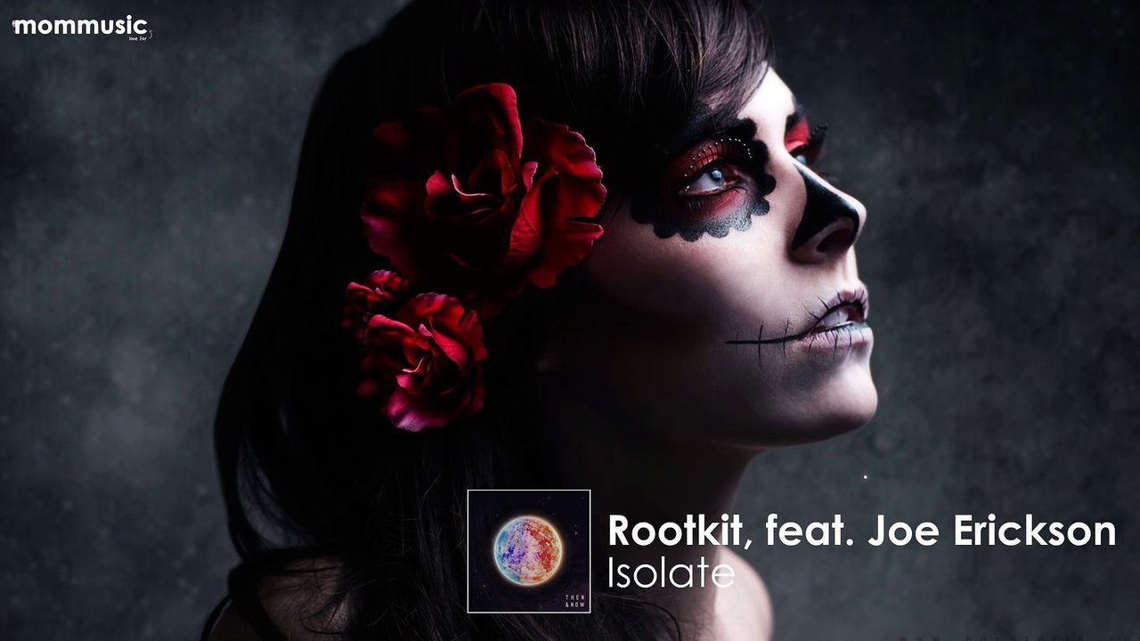 Rootkit - Isolate (feat. Joe Erickson)