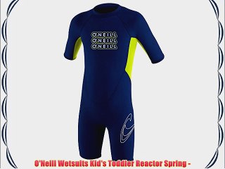 O'Neill Wetsuits Kid's Toddler Reactor Spring -