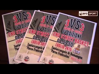 Icaro Sport. Presentato il 4° Cno Street Basket (3vs3)