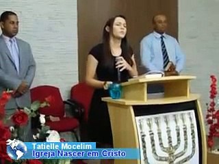 Sacrifício e Adoração -Tatielle Mocelim - Igreja Nascer em Cristo