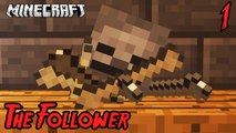 Minecraft THE FOLLOWER Jump Scare Horror Map EP 1 by NikNikamTV