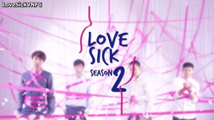 [LoveSickVNFC - Vietsub] Love Sick The Series season 2 - Ep20