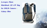 Lowepro Photo Hatchback 22l AW Bag for DSLR Camera