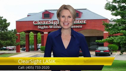 ClearSight LASIK Oklahoma City SuperbFive Star Review by James W.