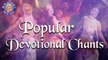 Collection Of Popular Devotional Chants | Back To Back Devotional Chants Jukebox