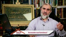 357) Vesveseden nasıl kurtuluruz? - Nureddin Yıldız - fetvameclisi.com