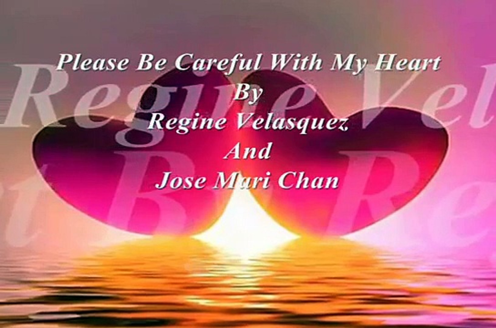 Please Be Careful With My Heart by Regine Velasquez & Jose Mari Chan With Lyrics