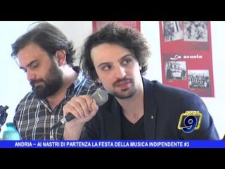ANDRIA | Ai nastri di partenza la festa della musica indipendente #3