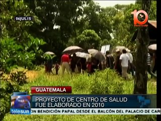 Guatemala: comunidades rurales exigen construcción de centro de salud