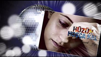 HÜZÜN HOŞÇA KAL...DURAK YİĞİT VİDEOSU