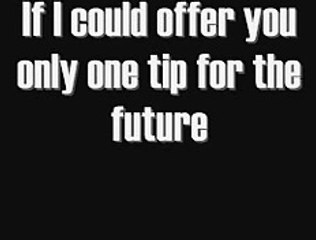 Baz Luhrmann - Everybody's Free (To Wear Sunscreen)