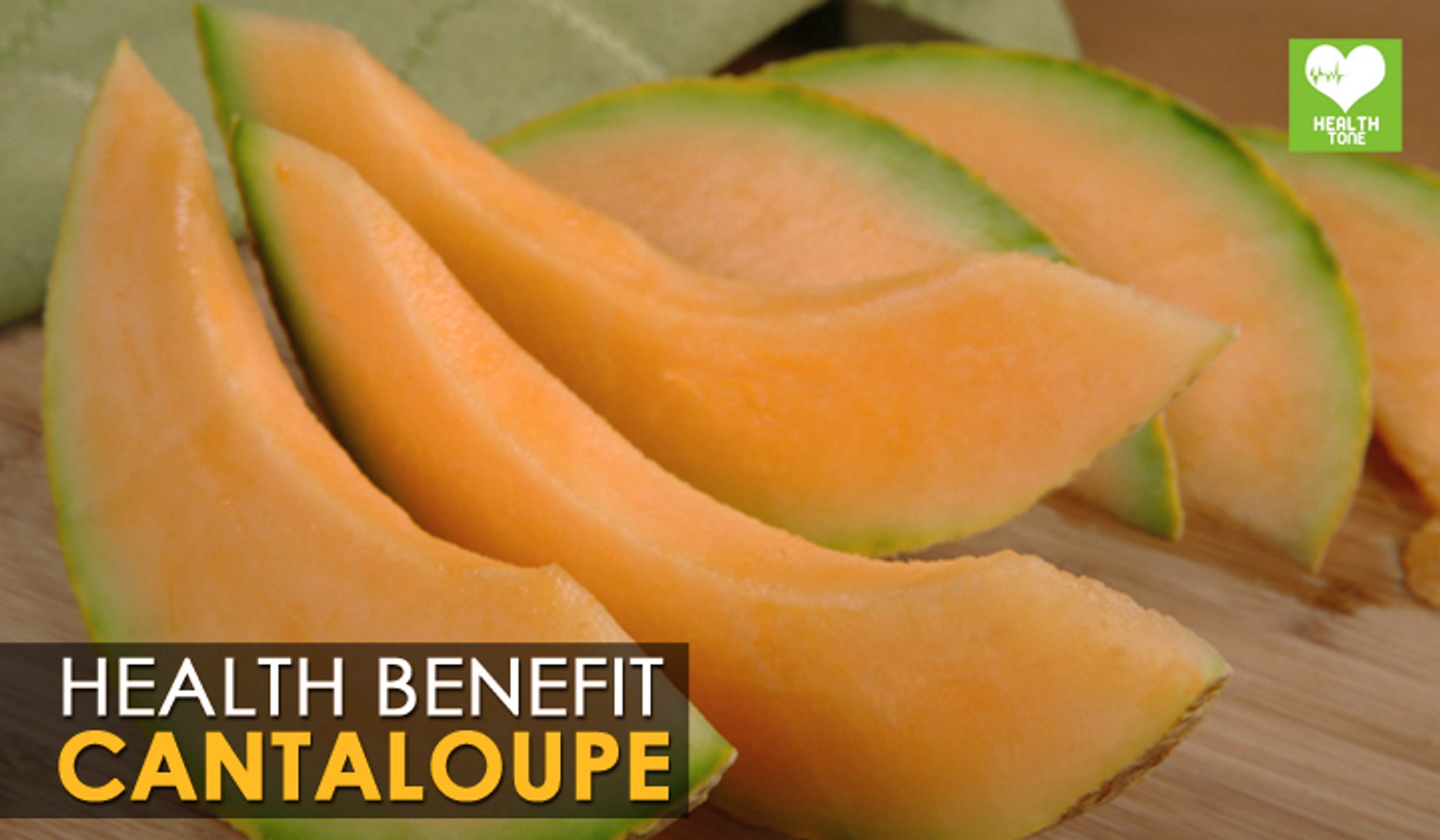 Cantaloupe - Health Benefit | Health Tips