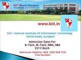 KIIT Engineering College, Gurgaon (Admissions Open 2014 B.Tech, M.Tech, MBA, BBA)
