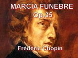 MARCIA FUNEBRE Op.35 - Frédéric Chopin