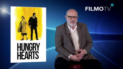 présentation du film "Hungry Hearts"