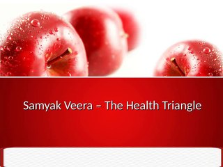 Samyak Veera-The_Health_Triangle