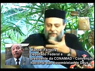 MAÇONARIA: Caio Fábio desmascara o bp. Manoel Ferreira [grão-mestre]