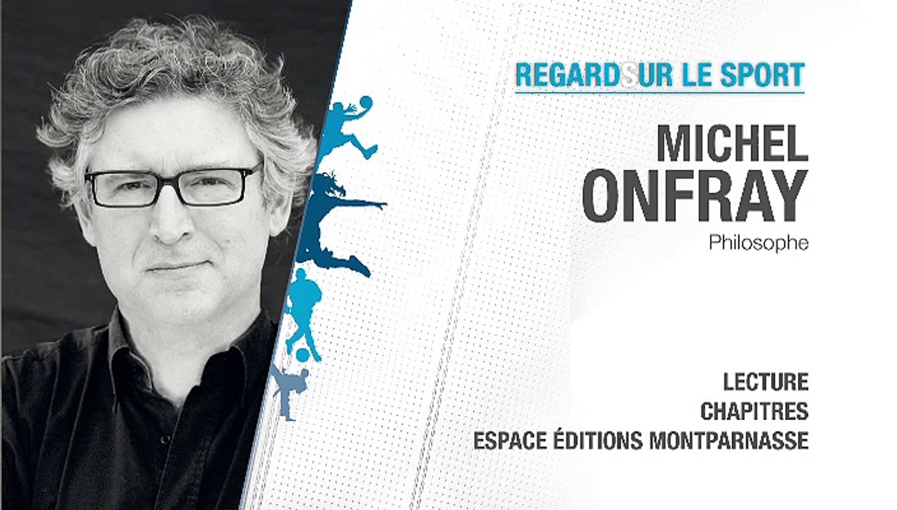 Regardsur le sport (ONFRAY) - Intro