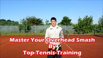 Master Your Smash | Tennis Overhead Smash Technique