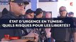 État d'urgence en Tunisie: Quels risques pour les libertés?