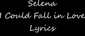 Selena- I Could Fall In Love Lyrics