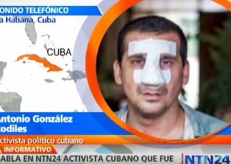 Opositor cubano describe cómo fue agredido por agentes de seguridad