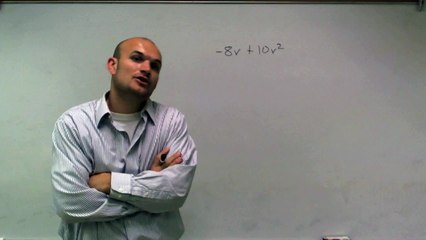 Algebra 1 - Factor out the GCF #1 -8v + 10v^2