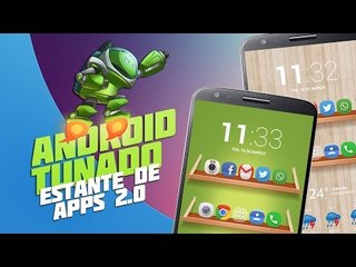 Estante de Apps - Volume 2 [Android Tunado] - Baixaki Android