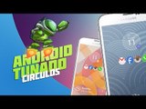 Círculos [Android Tunado] - Baixaki Android